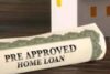 Home Loan Pre Approval Process & Procedures